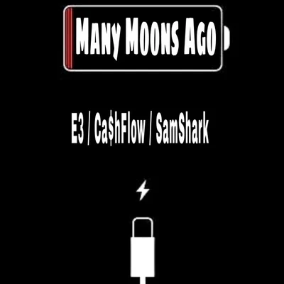 Many Moons Ago 專輯 Ca$hflow/隔壁老羅/Young Gmii/嫩桃弟弟