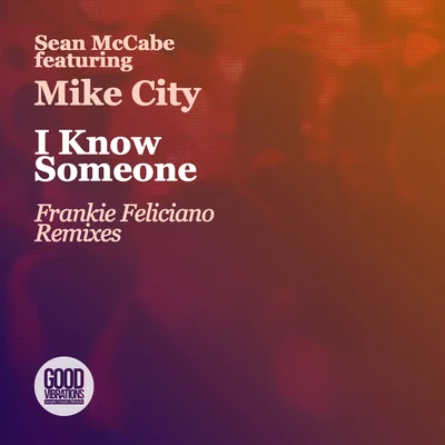 I Know Someone (Frankie Feliciano Remixes) 專輯 Sean McCabe