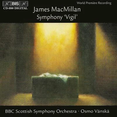 MACMILLAN: Triduum, Part III: Symphony Vigil 專輯 Osmo Vänskä