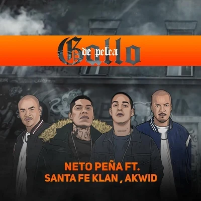 Gallo de Pelea (feat. Santa Fe Klan & Akwid) 專輯 Akwid/zapp