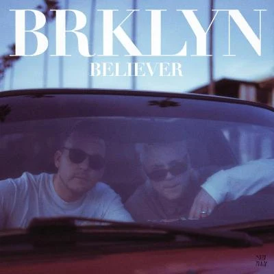 Believer 專輯 BRKLYN