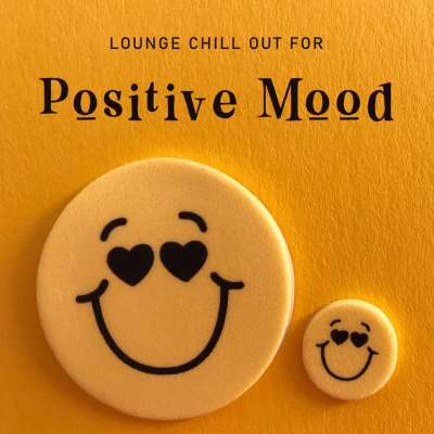 Lounge Chill Out for Positive Mood: Anxiety and Stress Free, Cool Chill Out Mix 专辑 Beach House Chillout Music Academy