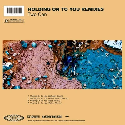 Holding On To You (Remixes) 专辑 Savoi/Two Can