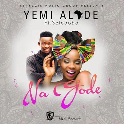 Na Gode 專輯 Yemi Alade/Burna Boy/Angélique Kidjo/Mr Eazi/Shungudzo