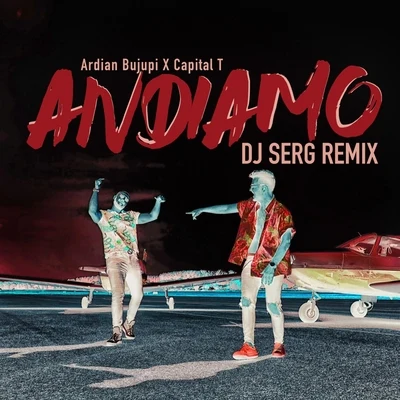 Andiamo (DJ Serg Remix) 专辑 Ardian Bujupi