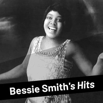 Bessie Smith Bessie Smith&#x27;s Hits