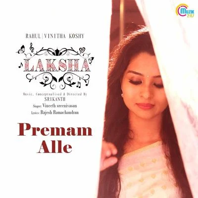 Premam Alle (From "Laksha") 专辑 Ousepachan/manjari/Vineeth Sreenivasan