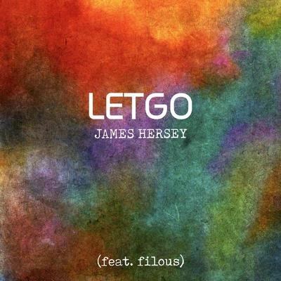 James HerseyChromeo Let Go