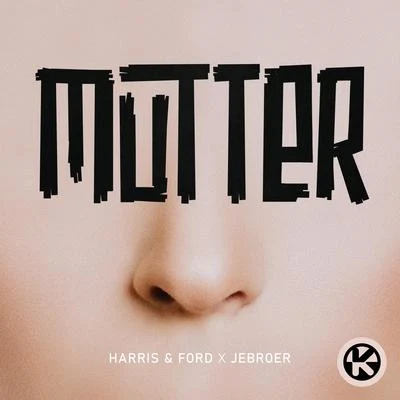 Mutter 专辑 Harris & Ford