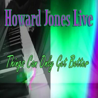 Things Can Only Get Better 專輯 Howard Jones