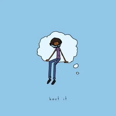 Bout It 專輯 tomcbumpz/love-sadKiD