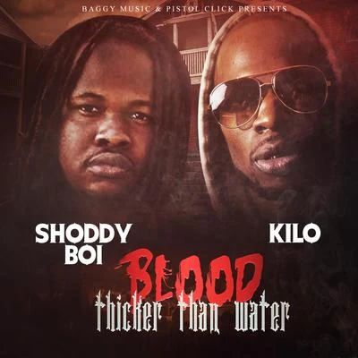 Blood Thicker Than Water 專輯 Chey Dolla/Shoddy Boi