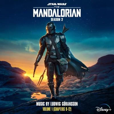 The Mandalorian: Season 2 - Vol. 1 (Chapters 9-12) (Original Score) 专辑 Ludwig Göransson