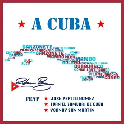 A Cuba (feat. Yoandy San Martin & Ivan el Samurai de Cuba) 專輯 Yoandy San Martin