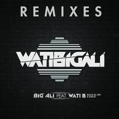 WatiBigali Remixes 專輯 Richard Bahericz/Big Ali