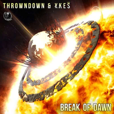 YKESThrowdownMadreckless Break of Dawn