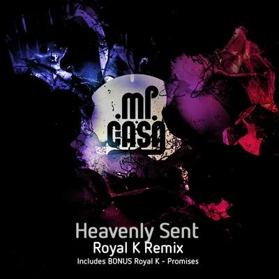 Heavenly Sent (Royal K Remix) 專輯 PAUL LOMAX/Mi Casa/Quintino & Blasterjaxx