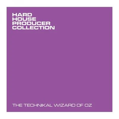 The Technikal Wizard Of Oz 專輯 Technikal/NG Rezonance/Helen G/Guyver/Steve Hill