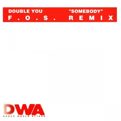 Somebody F.O.S. Remix 專輯 Double You