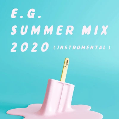 E.G. SUMMER MIX 2020 (INSTRUMENTAL) 專輯 E-girls