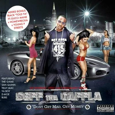 Dont Get Mad, Get Money 專輯 Eugene Cole/The Deffa Heffa/Lo Lo Brown/King George/Seff Tha Gaffla