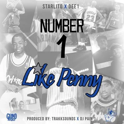 StarlitoWestDon Trip Number 1Like Penny (feat. Dee-1) - Single