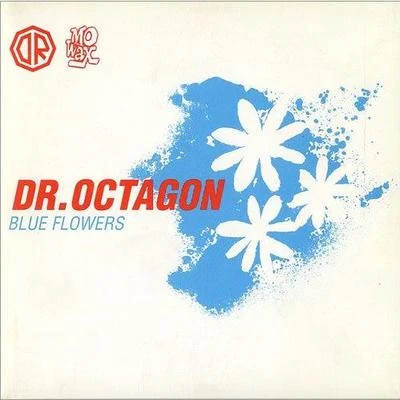 Blue Flowers 專輯 Dr. Octagon