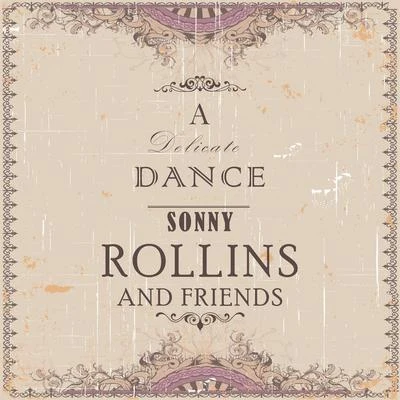 A Delicate Dance 專輯 Sonny Rollins Quartet