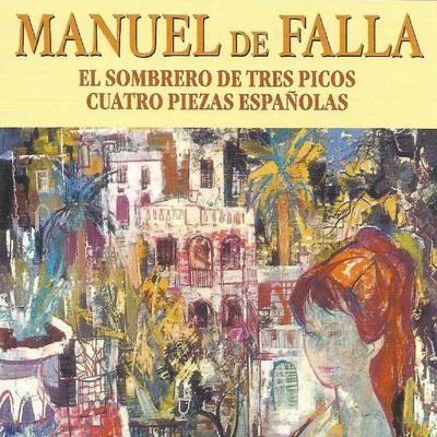 Manuel de Falla - El Sombrero de Tres Picos 专辑 Eteri Lamoris, Eduardo Grossenstein/Manuel de Falla