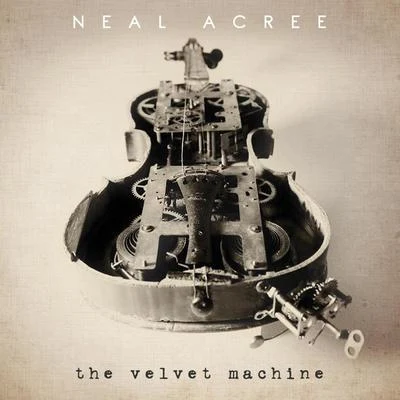 The Velvet Machine 專輯 Neal Acree