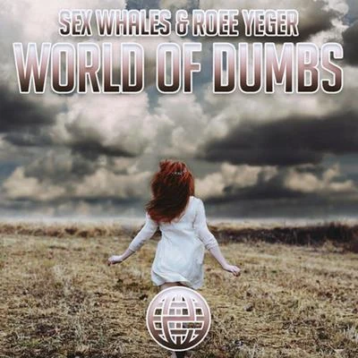 World Of Dumbs 專輯 Roee Yeger