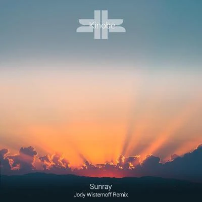 Sunray (Jody Wisternoff Remix) 专辑 Kinobe