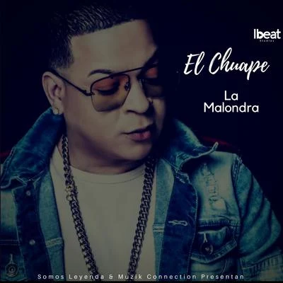 La Malondra (feat. El Chuape) 专辑 Bulgary La Reserva/El Chuape/El Chima En La Casa