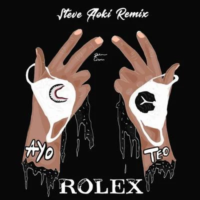 Steve Aoki/Ayo & Teo Rolex (Steve Aoki Remix)