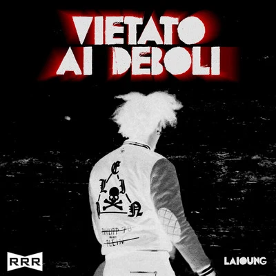 VIETATO AI DEBOLI 专辑 E$$E/Laioung