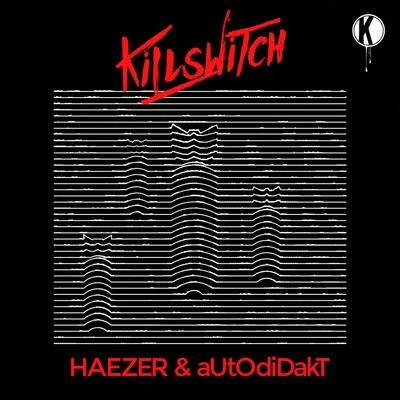 Killswitch 专辑 TEKNiCOLOR/Autodidakt/Tomix/Quintino & Blasterjaxx/Ninja Kore