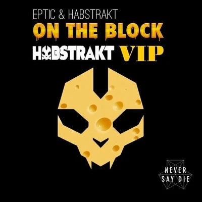 Habstrakt On The Block (Habstrakt VIP)