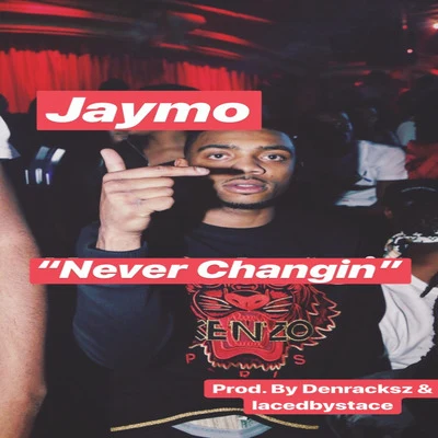 Never Changin 專輯 Jaymo