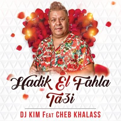 Hadik El Fahla Ta3i 專輯 KILAM/DJ Kim