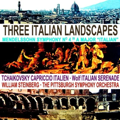 Three Italian Landscapes 專輯 The Pittsburgh Symphony Orchestra