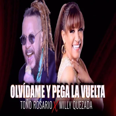 Olvidame y Pega la Vuelta (feat. Milly Quezada) 专辑 Toño Rosario