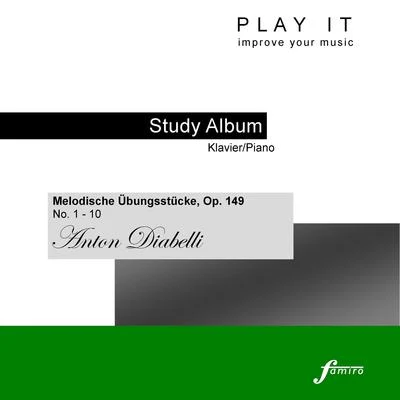 Play It - Study Album - KlavierPiano; Anton Diabelli: Melodische Übungstücke, Op. 149, No. 1 - 10 专辑 Leopold Mozart/Denette Whitter