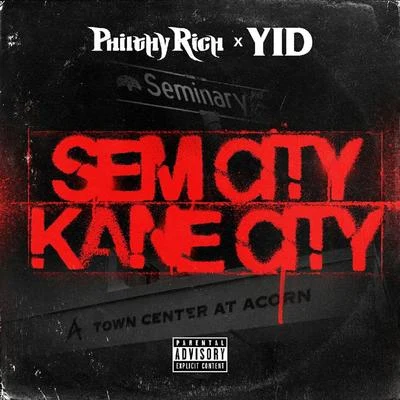 Sem City Kane City - EP 专辑 Philthy Rich