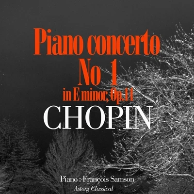 Chopin : piano concerto no.1 in E minor, op.11 專輯 Samson François/Orchestre National de lOpéra de Monte-Carlo/Louis Frémaux