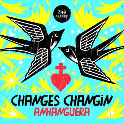 Changes Changin 專輯 Anhanguera