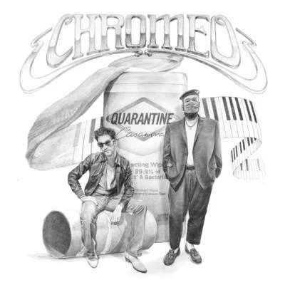 Quarantine Casanova 專輯 Chromeo