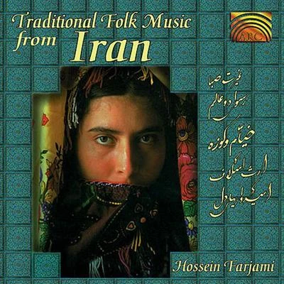 IRAN Hossein Farjami: Traditional Folk Music from Iran 專輯 Baluji Shrivastav/Fiesta Filipina/Ensemble Kereoni/Hossein Farjami/Heart of the Dragon Ensemble