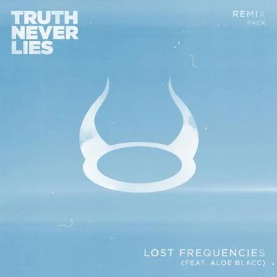 Truth Never Lies (Remix Pack) 專輯 Lost Frequencies/Kenneth Bager/Alan Fitzpatrick/Thomas Gold/Lifelike