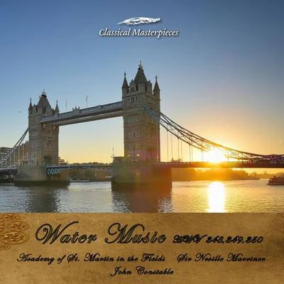 Water Music F Major HWV 348-D Major HWV 349-G Major HWV 350 (Classical Masterpieces) 專輯 Ivan Moravec/Academy of St. Martin in the Fields Sir Neville Marriner/Ivan Moravec & Academy of St. Martin in the Fields Sir Neville Marriner