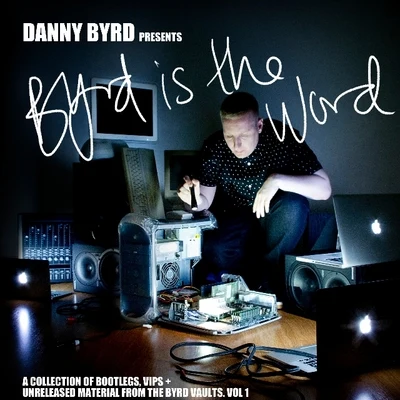 Byrd is the Word Mixtape 專輯 I-Kay/Danny Byrd